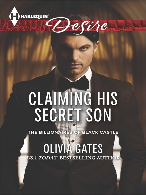 Title details for Claiming His Secret Son by Olivia Gates - Available